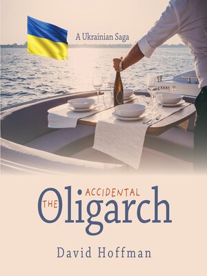 cover image of The Accidental Oligarch